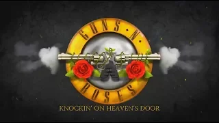 Knockin’ On Heaven’s Door (Guns N’ Roses)