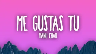 Me Gustas Tu (Manu Chao)