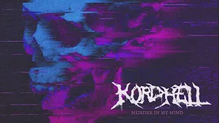 MURDER IN MY MIND (Kordhell)