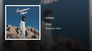 8TEEN (Khalid)