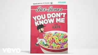 You Don’t Know Me (Jax Jones)