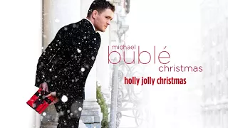 Holly Jolly Christmas (Michael Bublé)