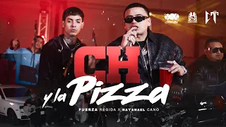 Ch y la Pizza (Fuerza Regida)