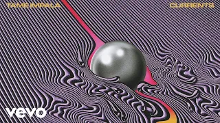 New Person, Same Old Mistakes (Tame Impala)