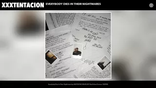 Everybody Dies In Their Nightmares (XXXTENTACION)