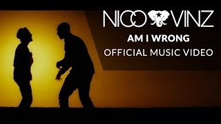 Am I Wrong (Nico & Vinz)