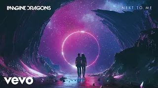 Next To Me (Imagine Dragons)