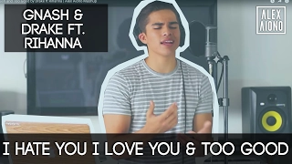 i hate you, i love you (gnash)