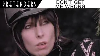 Don’t Get Me Wrong (Pretenders)