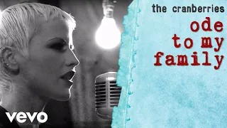 Ode To My Family (The Cranberries)