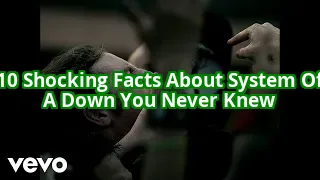 10 Shocking Facts About System Of A Down That Will Change How You See Them Forever