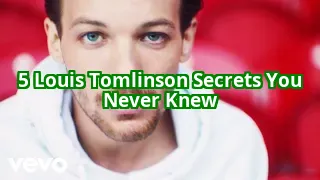 5 Secrets Louis Tomlinson Doesn’t Want You to Know (But We’re Telling Anyway)