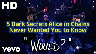 5 Dark Secrets About Alice In Chains That Will Haunt You