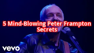 5 Peter Frampton Secrets Even Die-Hard Fans Don’t Know