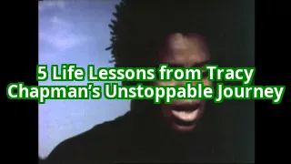 5 Life Lessons We Can All Learn From Tracy Chapman’s Humble Rise to Fame