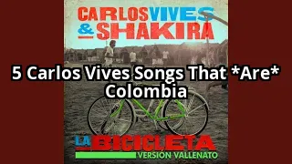 5 Carlos Vives Songs That Will Instantly Transport You to Colombia