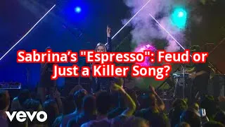 Is Sabrina Carpenter’s “Espresso” REALLY About *This* Celebrity Feud?