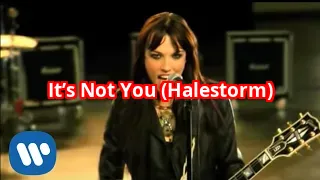 It’s Not You (Halestorm)
