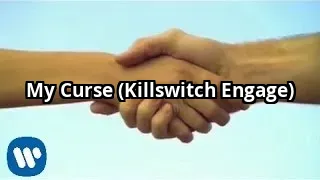 My Curse (Killswitch Engage)