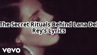 Lana Del Rey’s Secret Songwriting Rituals: What You Didn’t Know
