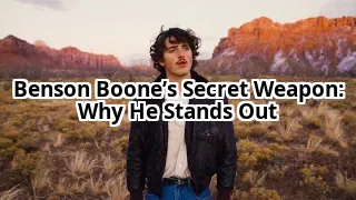 Benson Boone’s Secret Weapon: The One Thing He Does Differently From Other Pop Stars