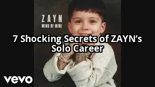 7 Secrets ZAYN Doesn’t Want You to Know About His Solo Career