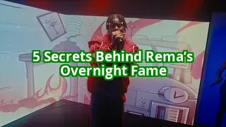 5 Secrets Behind Rema’s Rise to Fame That No One Talks About