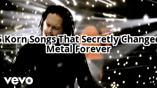 5 Korn Songs That Secretly Changed Metal Forever (You’ve Never Noticed #3)