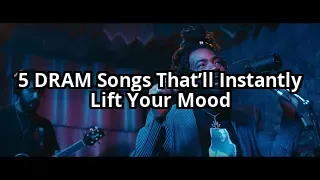 5 DRAM Songs That Will Instantly Lift Your Mood (And Why They Work)