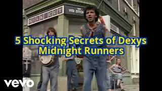 5 Hidden Truths About Dexys Midnight Runners That Will Blow Your Mind