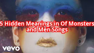 5 Hidden Meanings in Of Monsters and Men Lyrics That Will Change How You Listen Forever