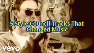 5 Hidden Gems by The Style Council That Prove They Were Ahead of Their Time