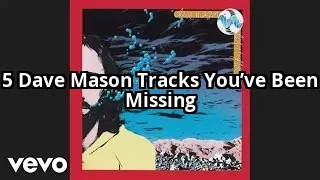 Dave Mason’s Hidden Gems: 5 Songs You’ve Never Heard (But Absolutely Should)