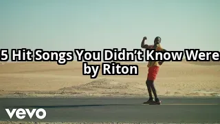 5 Riton Tracks You’ve Heard Everywhere But Never Knew Were His