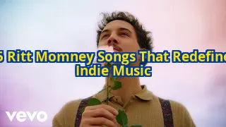 5 Ritt Momney Songs That Will Make You Question Everything You Know About Indie Music