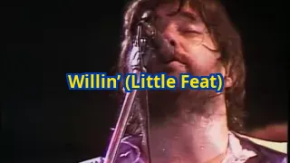 Willin’ (Little Feat)